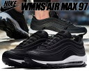 NIKE WMNS AIR MAX 97 black/black-blk yiCL EBY GA}bNX 97 fB[X Xj[J[ GA }bNX 97 q ubN z