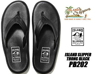 ISLAND SLIPPER THONG BLACK 【アイランドスリッパ　SANDAL PB202 / BLACK メンズ サンダル トングサンダル ビーチサンダル レザーサンダル メイド・イン・ハワイ】