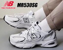 NEW BALANCE MR530SG width D WHITE j[oX 530 fB[X Xj[J[ zCg lCr[ Vo[ ubN CY D