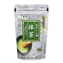 森半 おけいこ用抹茶 100g