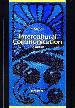 Intercultural communication: An outline