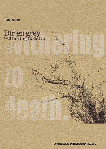 バンド・スコア DIR EN GREY「Withering to death.」