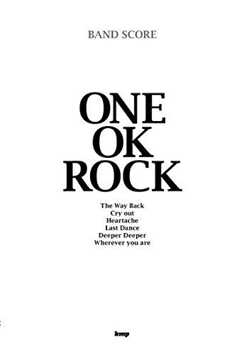 【中古】バンドスコア ONE OK ROCK The Way Back/Cry out/Heartache/Last Dance/Deeper Deeper/Wherever you are (楽譜)