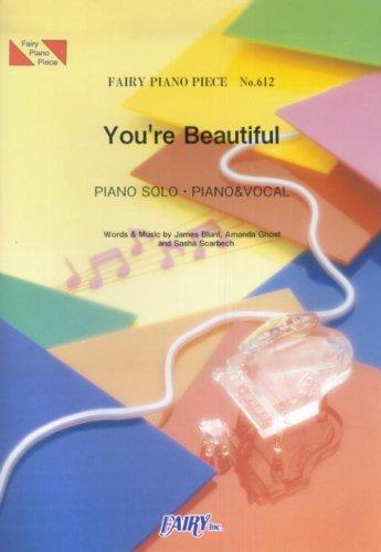 ピアノピースPP612 You're Beautiful / James Blunt (ピアノソロ・ピアノ&amp;ヴォーカル)
