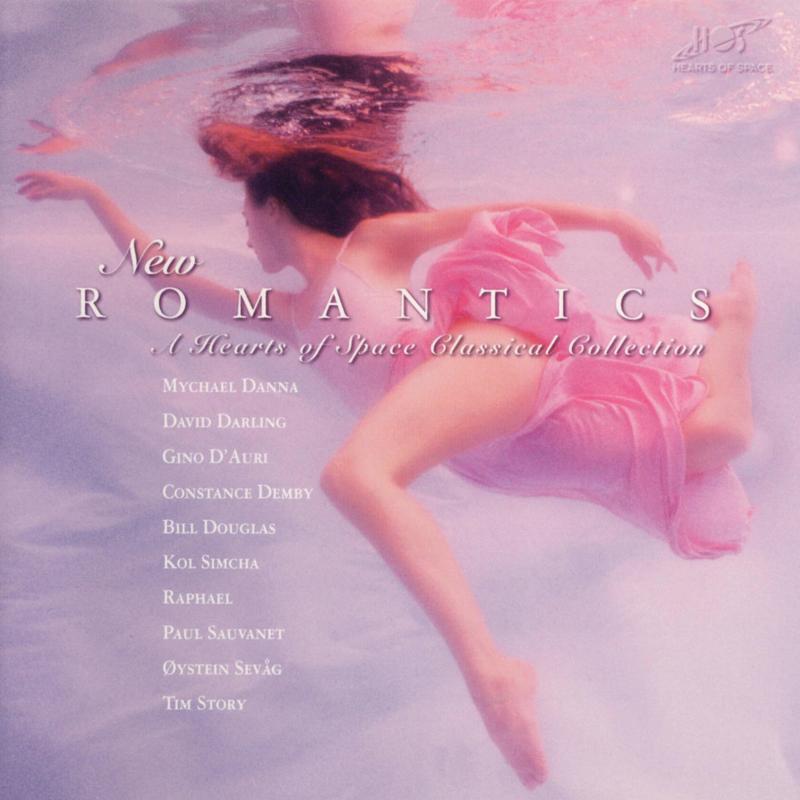New Romantics: A Hearts of Space Classical Collection