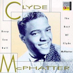 【中古】Deep Sea Ball: The Best of Clyde Mcphatter