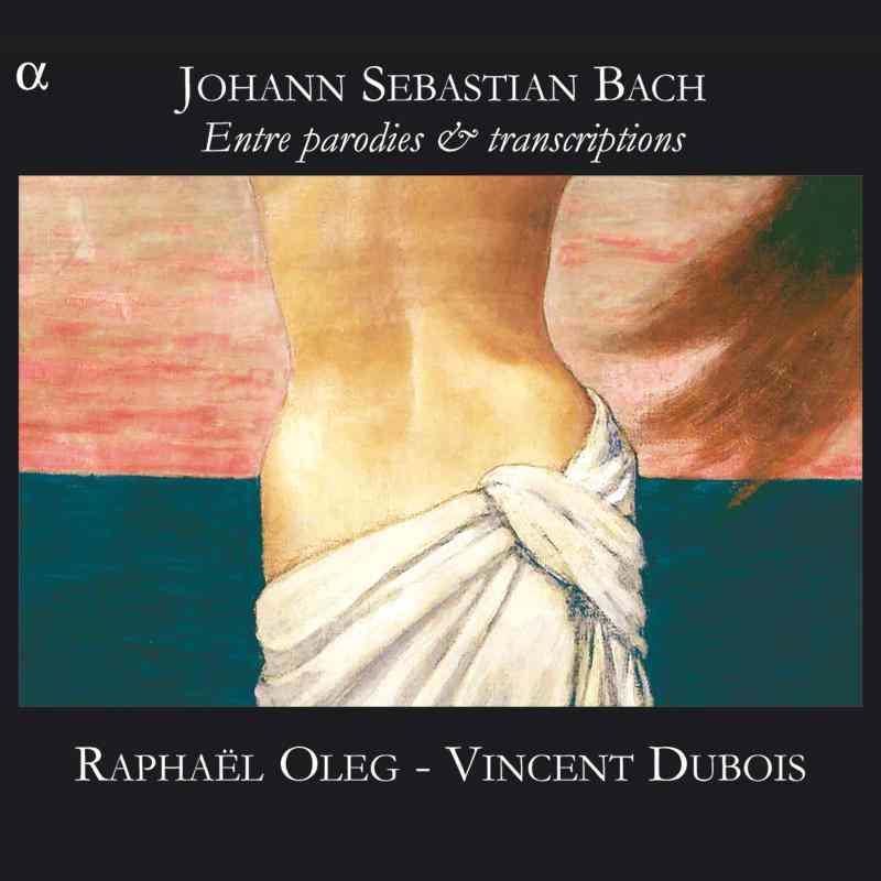 Bach: Entre parodies &amp; transcriptions
