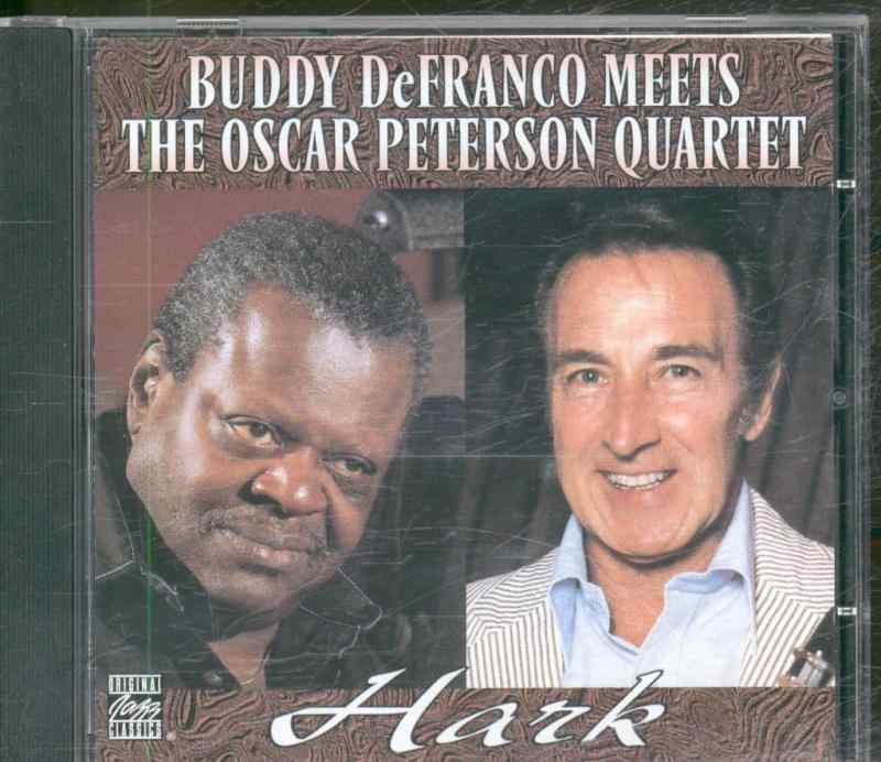 Hark: Buddy DeFranco Meets The Oscar Peterson Quartet