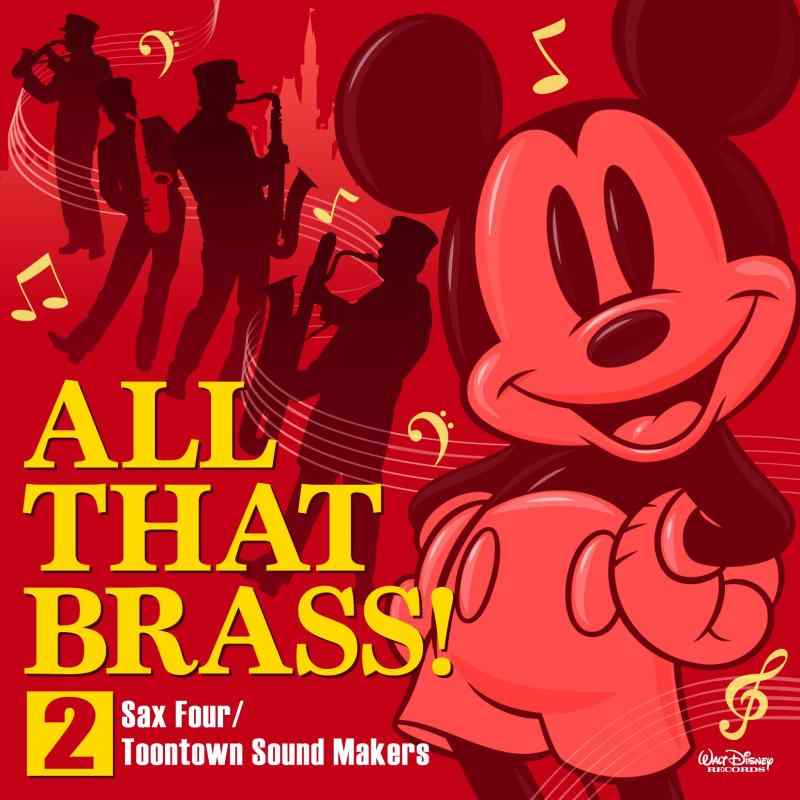 All　That　Brass　2　～Sax　Four　／　Toontown　Sound　Makers～