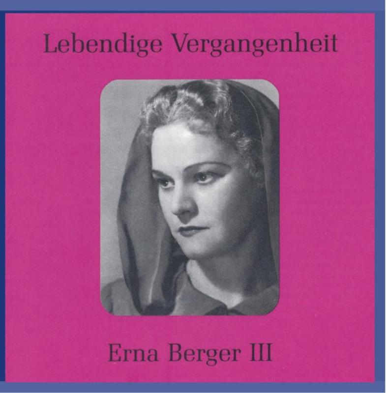 【中古】Legendary Voices: Erna Berger III