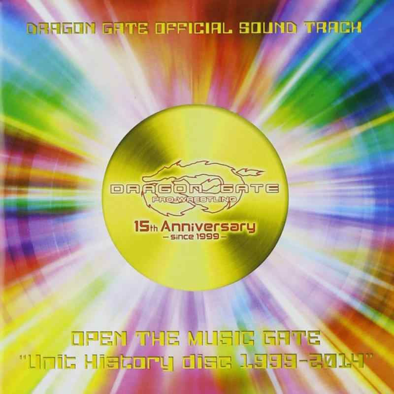 【中古】DRAGON GATE OFFICIAL SOUND TRACK OPEN THE MUSIC GATE"Unit History disc 1999-2014"