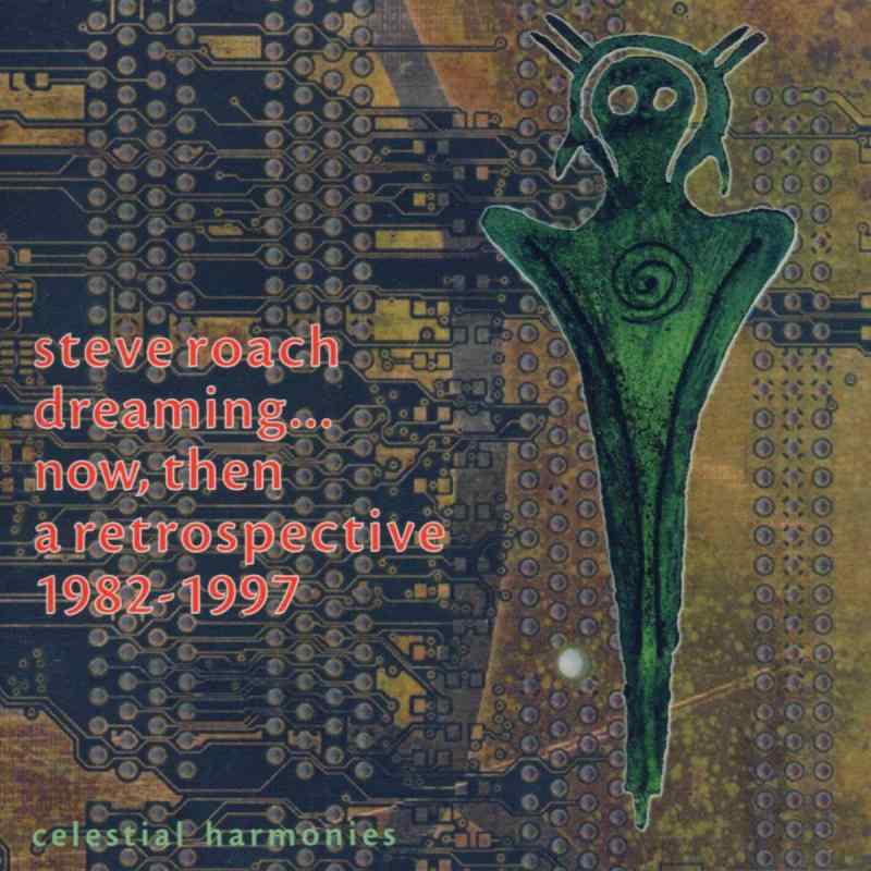 Dreaming...Now, Then A Retrospective 1982-1997