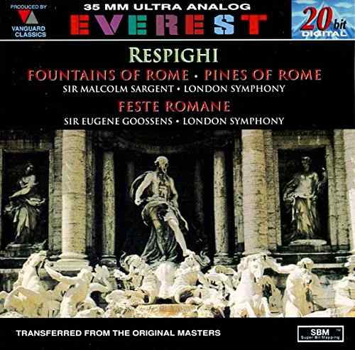 Respighi: The Fountains Of Rome/The Pines Of Rome/Feste Romane