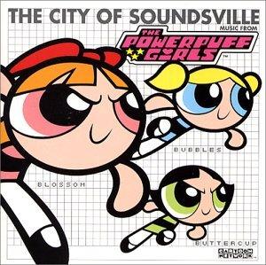 [중고] 파워 퍼프 걸즈 - THE CITY OF SOUNDSVILLE MUSIC FROM THE POWERPUFF GIRLS