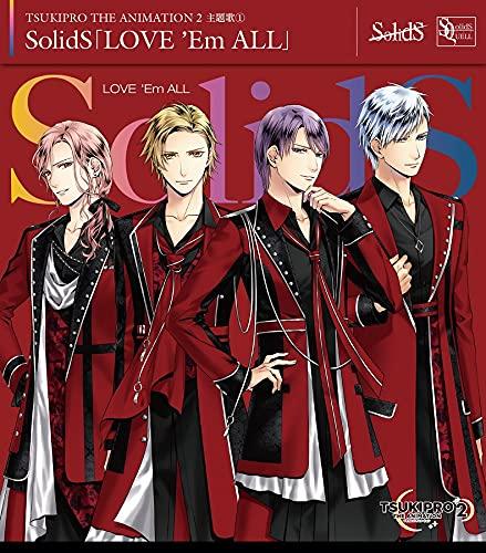 【中古】『TSUKIPRO THE ANIMATION 2』主題歌1 SolidS「LOVE 'Em ALL」