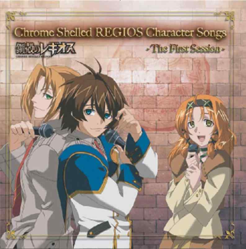 Chrome Shelled REGIOS Character Songs - The First Session -