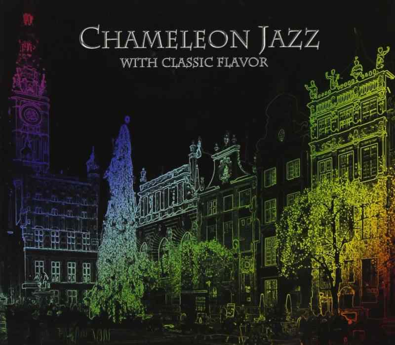 Chameleon Jazz with Classic Flavor