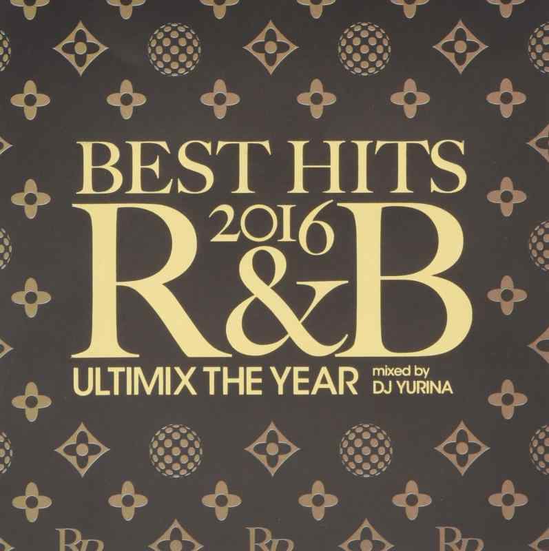BEST HITS 2016 R&amp;B-Ultimix The Year-