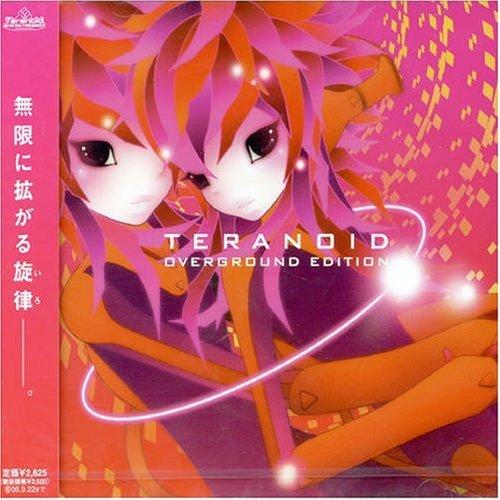 teranoid overground edition