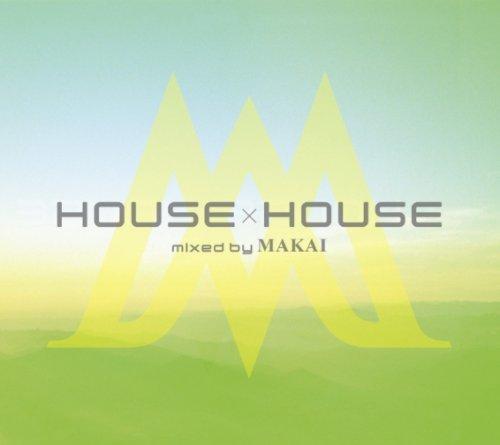 Rakuten - 【中古】HOUSE×HOUSE mixed by MAKAI