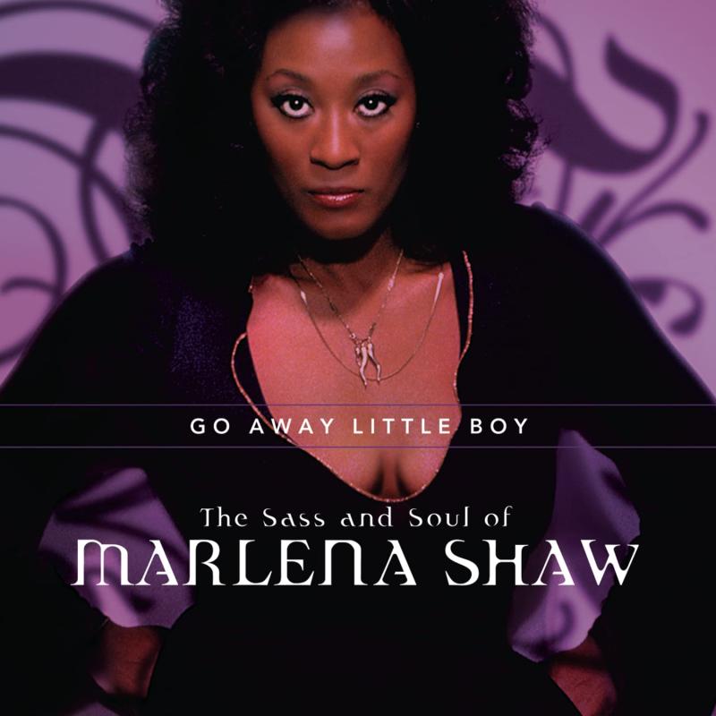 Go Away Little Boy: The Sass &amp; Soul of Marlena Shaw