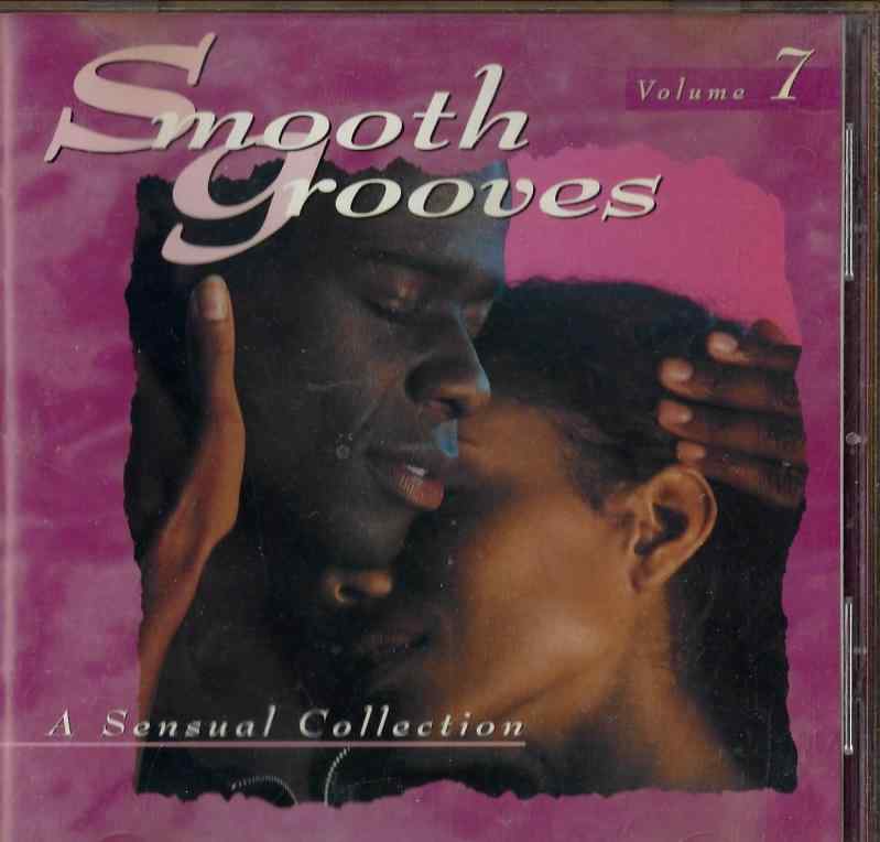 Smooth Grooves: A Sensual Collection, Vol. 7