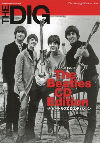 【中古】THE DIG Special Issue ザ・ビートルズ CDエディション(シンコーミュージックMOOK) (シンコー・ミュージックMOOK) (シンコー・ミュージックMOOK THE DIG Special Edi)