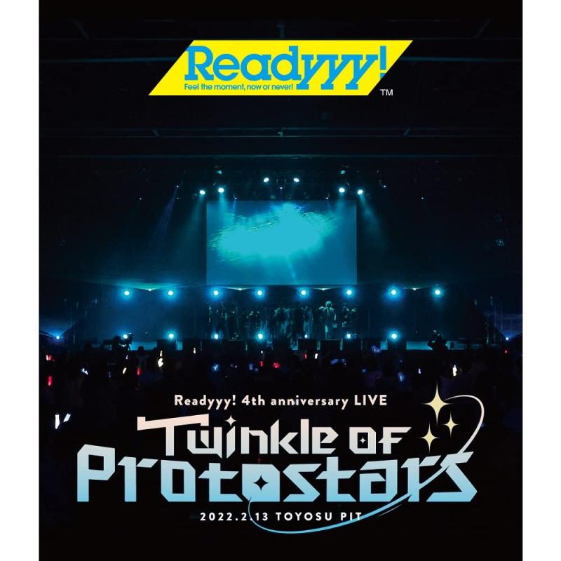 LIVE Blu-ray「Readyyy 4th Anniversary Live "Twinkle of Protostars"」