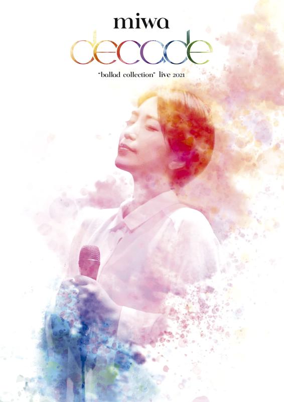 miwa "ballad collection" live 2021〜decade〜 (Blu-ray)