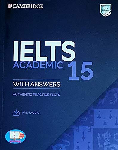 【中古】IELTS 15 Academic Student's Book with Answers with Audio SAVINA version: Authentic Practice Tests (IELTS Practice Tests)
