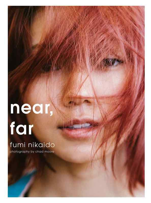 【中古】near, far 二階堂ふみ写真集 (SPACE SHOWER BOOKs)