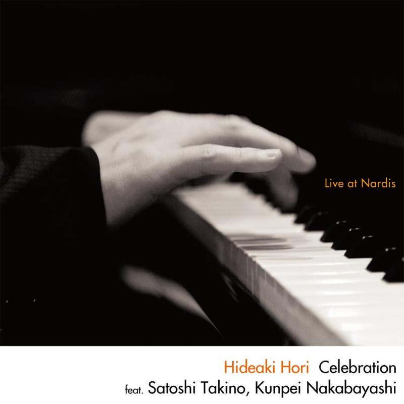 Celebration ~Live at Nardis~(feat.Satoshi Takino and Kunpei Nakabayashi)
