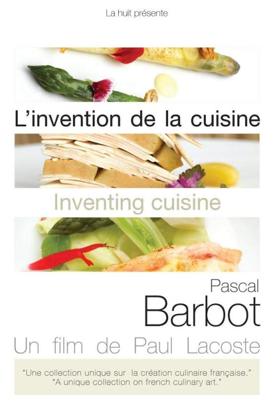 Inventing Cuisine: Pascal Barbot  