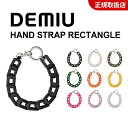 正規取扱店 DEMIU デミュウ Hand STRAP Rectangle ハンドストラップ レクタングル iPhone 15 14 13 12 11 Pro ...