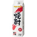 6/1は食フェス300円OFFクーポン取得可 【送料無料】東亜酒造 スーパーセイカ パック 25度 1800ml 1.8L×1ケース/6本【本州(一部地域を除く...