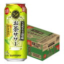 【最強配送】 サントリー こだわり酒場のお茶サワー 伊右衛門 いえもん 500ml×1ケース/24本【ご注文は2ケースまで一個口まで配送可能】
