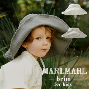 マールマール アウトドアハット ブリム MARLMARL brim kids キッズ 帽子 女の子 男の子 日よけ 夏 出産祝い ギフト