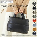 ルートート トートバッグ フェザールー ROOTOTE デリ ダウンバッグ 羽毛 B5サイズ FEATHER ROO 軽量 バック DELI ショルダー対応 かわいい おしゃれ レディース バッグ 1470 送料無料