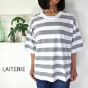 5％OFFクーポン配布中  LAITERIE(レイトリー) ボーダー nouvelles du paradis パラディ ふわふわ天竺 ボーダー 5分袖Tシャツ PCT-25A