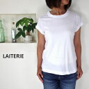 5％OFFクーポン配布中  LAITERIE(レイトリー) nouvelles du paradis パラディ ふわふわ天竺 フレンチスリーブ Tシャツ PCT-11