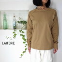 楽天Little-Bee5％OFFクーポン配布中 【追跡メール便無料】 LAITERIE（レイトリー） nouvelles du paradis パラディ インドオーガニック天竺 長袖プルオーバー LC23111