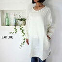 5%OFFクーポン配布中 LAITERIE(レイトリー) nouvelles du paradis パラディ リユールリネン Vネックプルオーバー(チュニック) LBT-1b【SMTB-ms】