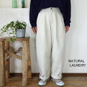 5％OFFクーポン配布中 NATURAL LAUNDRY ナチュラルランドリー CLカルゼ ビッグチノパンツ 7234P-004