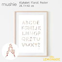 【Mushie】 ボタニカル アルファベットポスター Poster Medium Alphabet International ムシエ ウォールデコレーション インテリア 子供部屋 知育 アースカラー 無地 ベビー 子供 男の子 女の子 出産祝い おしゃれ リトルレモネード 赤ちゃん 1