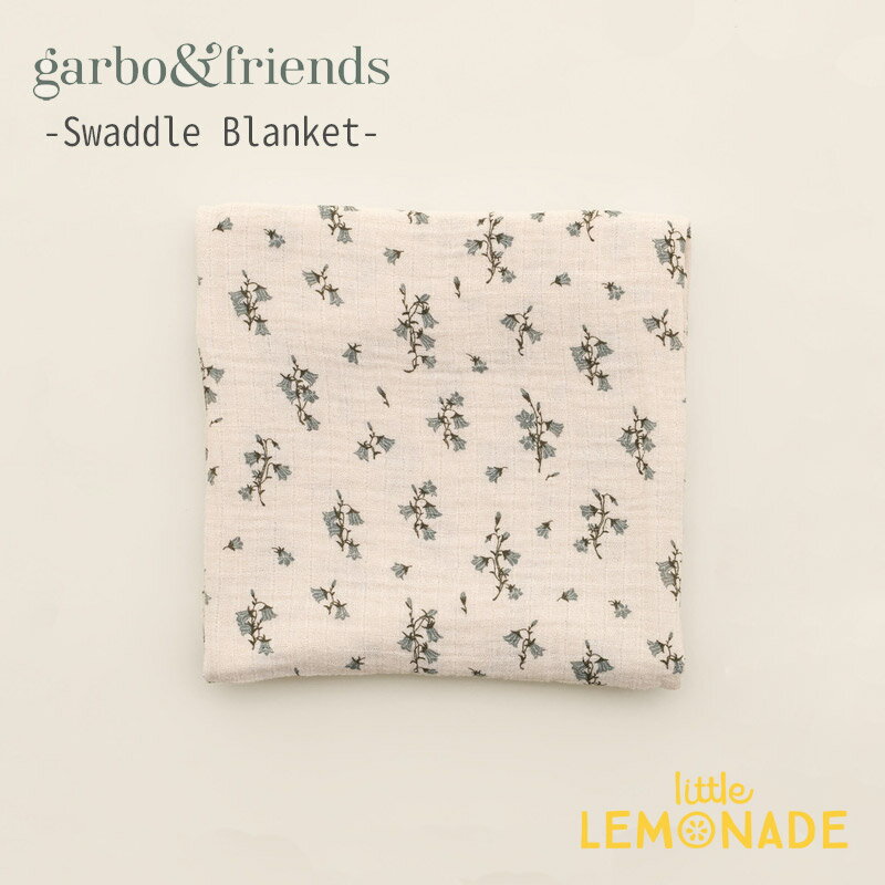  garbo&friends  uPbg u[x XRbg  Xh xr[zc oYj BlueBell Muslin Swaddle Blanket Rbg100% oYj j[{[ GF212022-1600-331GL y gl[h