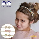 【Mimi&Lula ミミアンドルーラ】bow head band / ゴムバンド ヘアバンド ヘアアクセサリー アクセサリー 女の子 リボン 誕生日 お出かけ...