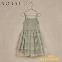 【NORALEE】AUDREY DRESS 【2歳/4歳/6歳】SAGE 90サイズ 100サイズ 110サイズ ドレス フォーマル 女の子 パーティー 結婚式 お誕生日 お呼ばれコーデ ワンピース あす楽 リトルレモネード SS24 NL023SZAL YKZ