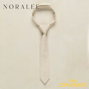 【NORALEE】SKINNY TIE【5歳+】LINEN スキニータイ ネクタイナチュラル リネン 男の子 お呼ばれコーデ 結婚式 七五三 お宮参り パーティー フォーマル 子ども キッズ ベビー 子ども服ブランド ノラリー クラシカル リトルレモネード オケージョン NLA010MSTR SS25
