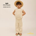 【PETITMIG】summer knit P10 【1-2歳/80cm - 4-5歳/110cm】 off white サマーニット セットアップ タンクトップ ノースリーブ 上下セット サマー ホワイト キッズ ベビー服 こども服 トップス 可愛い プチミグ リトルレモネード SS25SALE summer KTZ