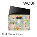 【WOUF】 iPad/ タブレットスリーブ 【Aida】 花柄 ケース Tablet Sleeve カバー おしゃれ SI220006 リトルレモネード